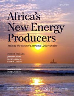 Africa's new energy producers by Jennifer G. Cooke