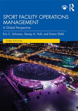 Sport facility operations management by Eric C. Schwarz