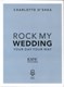 Rock my wedding by Charlotte O'Shea