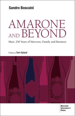 Amarone and beyond by Sandro Boscaini