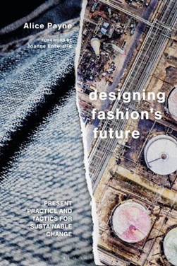 Designing fashion's future by Alice Payne