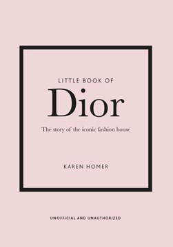 Little book of Dior by Karen Homer