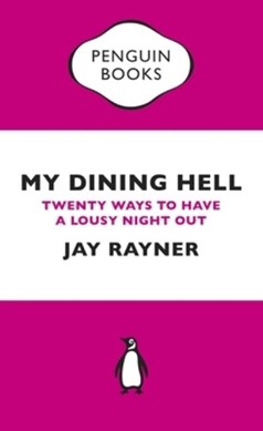 My dining hell by Jay Rayner