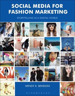 Social media for fashion marketing by Wendy Bendoni