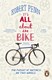 It's all about the bike by Robert Penn