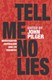Tell Me No Lies  P/B by John Pilger