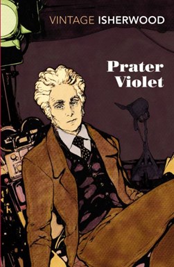 Prater violet by Christopher Isherwood