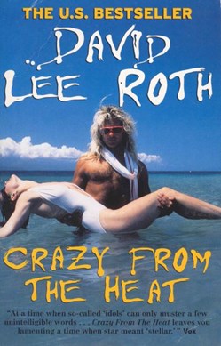 Crazy From The Hea by David Lee Roth