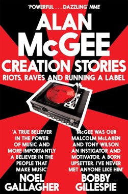 Creation Stories P/B by Alan McGee