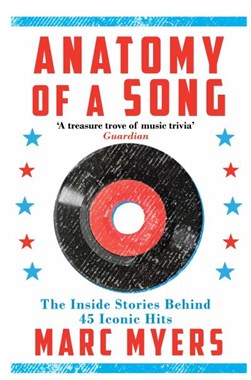 Anatomy of a song by Marc Myers