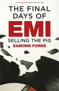 Final Days Of Emi P/B by Eamonn Forde