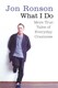 What I do by Jon Ronson