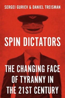 Spin dictators by Sergei Guriev