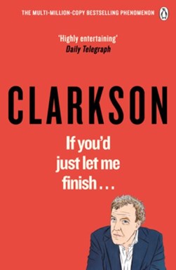 If Youd Just Let Me Finish P/B by Jeremy Clarkson