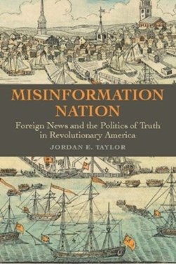 Misinformation nation by Jordan E. Taylor