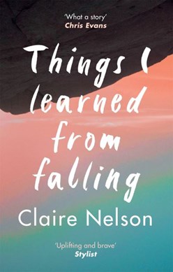 Things I Learned From Falling P/B by Claire Nelson