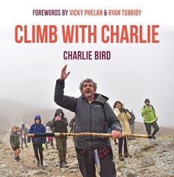 Climb with Charlie by Charlie Bird