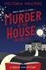 Murder at the house on the hill by Victoria Walters