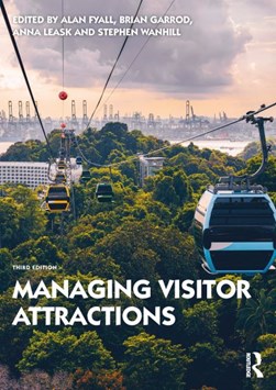 Managing visitor attractions by Alan Fyall