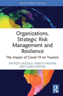 Organizations, strategic risk management and resilience by Patrizia Gazzola