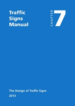 Traffic Signs Manual - All Parts by The Stationery Office