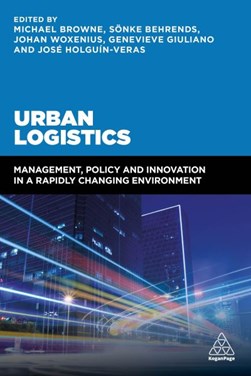 Urban logistics by Michael Browne