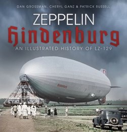 Zeppelin Hindenburg by Dan Grossman