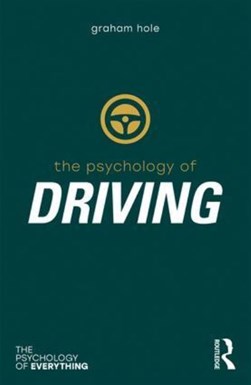 The psychology of driving by Graham Hole