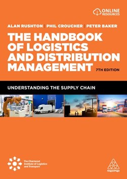 The handbook of logistics and distribution management by Alan Rushton