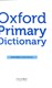 Oxford primary dictionary by Susan Rennie