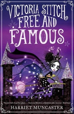Victoria Stitch Free And Famous P/B by Harriet Muncaster