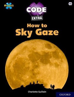 How to sky gaze by Charlotte Guillain