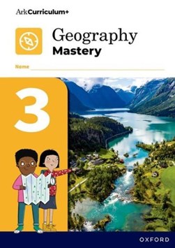 Geography Mastery: Geography Mastery Pupil Workbook 3 Pack o by 