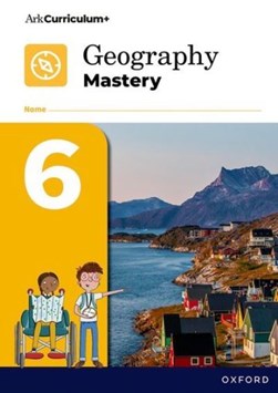 Geography Mastery: Geography Mastery Pupil Workbook 6 Pack o by 