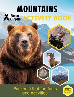Bear Grylls Sticker Activity: Mountains by Bear Grylls