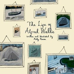 The life of Alfred Wallis by Molly Russon