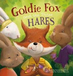 Goldie Fox and the three hares by Bonnie Grubman