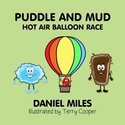 Puddle and Mud hot air balloon race by Daniel Miles