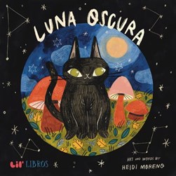 Luna Oscura by Heidi Moreno