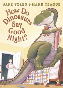 How Do Dinosaurs Say Good Night P/B by Jane Yolen