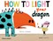 How to light your dragon by Didier Lévy
