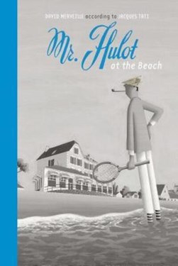 Mr Hulot on the beach by David Merveille