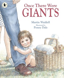 Once there were giants by Martin Waddell