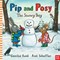 Pip And Posy The Snowy Day Board Book by Axel Scheffler