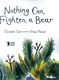 Nothing can frighten a bear by Elizabeth Dale