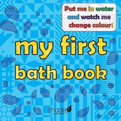 My First Bath Book by Rose Hill