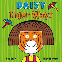 Tiger ways by Kes Gray