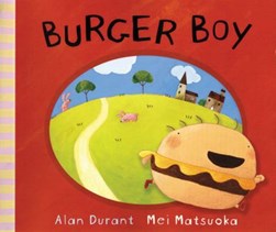 Burger boy by Alan Durant