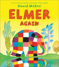 Elmer again by David McKee