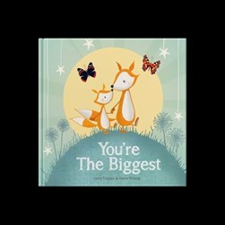 You're the biggest by Lucy Tapper